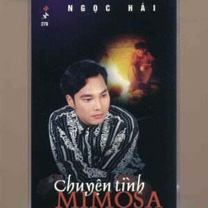 Mưa Hồng Tape 270 - Chuyện Tình Mimosa - Ngọc Hải (KGTUS)