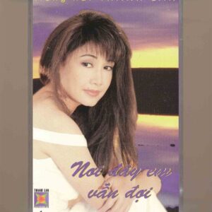 TL Tape 1 - Nơi Đây Em Vẫn Đợi - Thanh Lan (KGTUS)