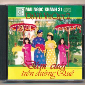 MNK CD31 - Dạ Vũ Vu Quy 2 - Đám Cưới Trên Đường Quê (JVC) KGHU