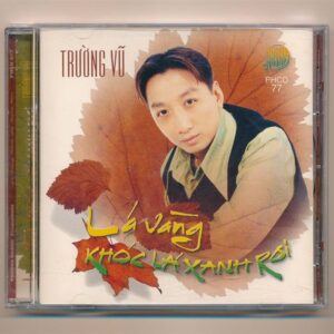 PHCD77 - Lá Vàng Khóc Lá Xanh Rơi - Trường Vũ (F1) KGKSV