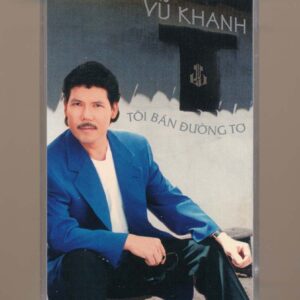 Làng Văn Tape 196 - Tôi Bán Đường Tơ - Vũ Khanh (Băng Trong, KHÔNG BÌA GỐC) KGTUS