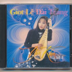 Yến Khoa CD - Giọt Lệ Đài Trang - Yến Khoa Bất Hủ 2 (KGTH9)