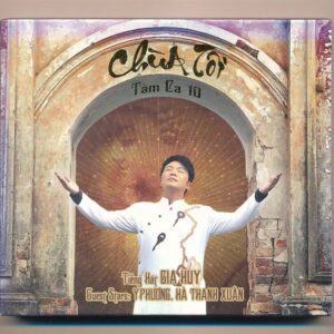 Gia Huy CD41 - Tâm Ca 10 - Chùa Tôi - Gia Huy - Y Phương - Hà Thanh Xuân