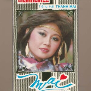 Thanh Lan Tape 22 - Mai - Thanh Mai (Băng Đen) KGTUS