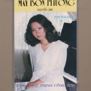 Mây Bốn Phương Tape - Tình Khúc Trịnh Công Sơn - Phi Khanh 2 (KGTH9)