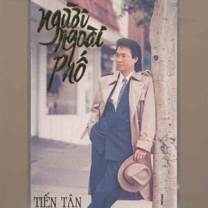 Tiến Tân Tape - Người Ngoài Phố (KGTUS)