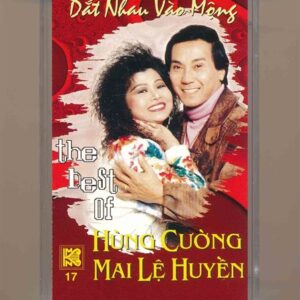 Mai Ngọc Khánh Tape 17 - Dắt Nhau Vào Mộng - Hùng Cường - Mai Lệ Huyền (Bìa Tb) KGTUS