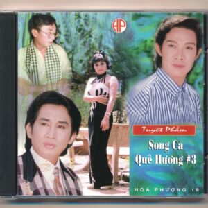 Hoa Phượng CD19 - Tuyệt Phẩm Song Ca Quê Hương 3 (3 Góc)
