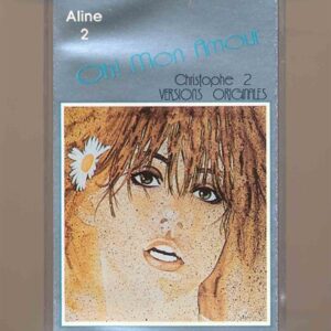 Aline Tape 2 - Oh! Mon Amour - Christophe 2 (Băng Trong) KGFR
