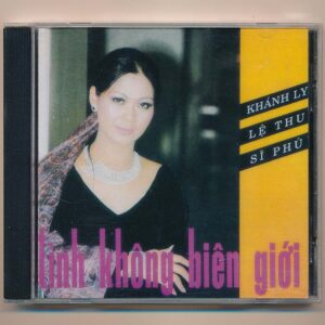 Mai Khanh CD22 - Tình Không Biên Giới - Khánh Ly - Lệ Thu - Sĩ Phú (Nimbus)