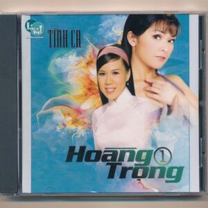 Nhạc Việt CD - Tình Ca Hoàng Trọng 1
