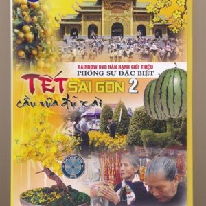 DVD Rainbow - Phóng Sự Tết Sài Gòn 2 - Cầu Vừa Đủ Xài