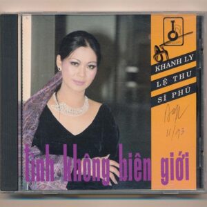 Mai Khanh CD22 - Tình Không Biên Giới - Khánh Ly - Lệ Thu - Sĩ Phú (JVC, Trầy) KGTUS
