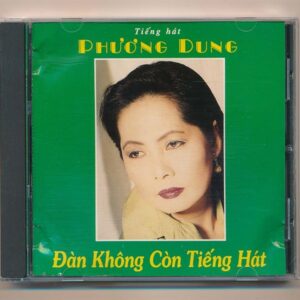 Việt Nam CD - Đàn Không Còn Tiếng Hát - Phương Dung (3G) KGTUS