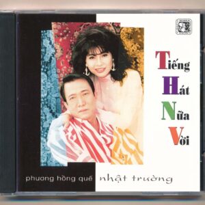 GNCD200 - Tiếng Hát Nửa Vời - Phương Hồng Quế - Nhật Trường (3 Góc) KGTUS