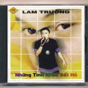 CDC CD1 - Những Tình Khúc Bất Hủ - Lam Trường (Trầy)