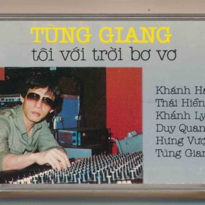Tùng Giang Tape - Tôi Với Trời Bơ Vơ (KGTH9)