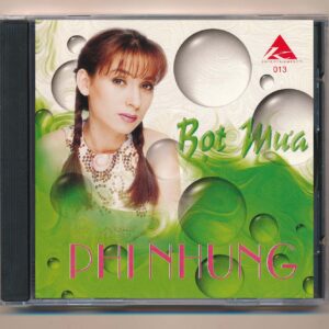 K Entertainment CD13 - Bọt Mưa - Phi Nhung (IFPI, BÌA SAU BỊ CẮT)