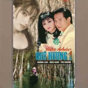 Tình Tape 12 - Liên Khúc Quê Hương 1 - Hương Lan - Hoài Nam - Phi Nhung (KHÔNG BÌA GỐC) KGTUS