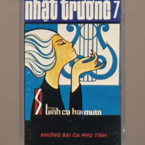 Nhật Trường Tape 7 (Pre75) - Tình Ca 20 - Những Bài Ca Phụ Tình (KGTUS)