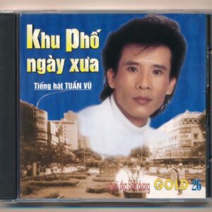 NDBD GOLD CD26 - Khu Phố Ngày Xưa - Tuấn Vũ (Phôi Số) KGTH9