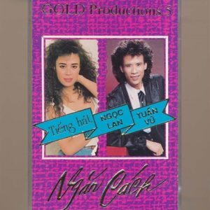 GOLD Tape 5 - Ngăn Cách - Ngọc Lan - Tuấn Vũ (KGKSV)