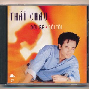 Mưa Hồng CD57 - Đời Bé Đời Tôi - Thái Châu (JVC, Trầy)