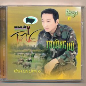 PHCD87 - Tình Ca Lính 6 - Ngày Trở Về - Trường Vũ (Taiwan) KGTUS
