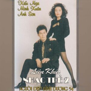 NDBD Tape 54 - Liên Khúc Nhạc Trẻ 2 - Kiều Nga - Minh Xuân - Anh Sơn (KGTUS)