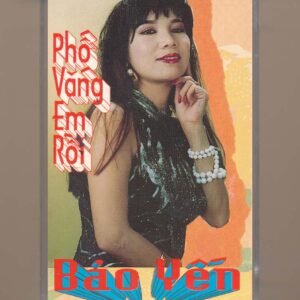 Bảo Yến Tape - Phố Vắng Em Rồi (KGTUS)