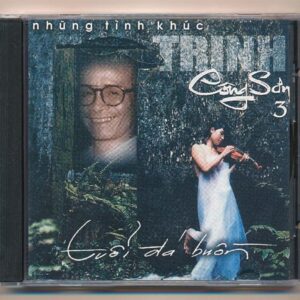 Dư Hương CD - Tuổi Đá Buồn - Những Tình Khúc Trịnh Công Sơn 3