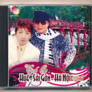 Nhạc Việt CD - Tình Ca Huế Sài Gòn Hà Nội Vol 3 - cái
