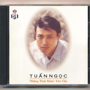 LVCD137 - Những Tình Khúc Yêu Cầu - Tuấn Ngọc (TBD, Trầy nhẹ) KGTUS