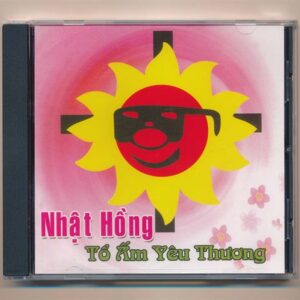 Nhật Hồng CD - Tổ Ấm Yêu Thương