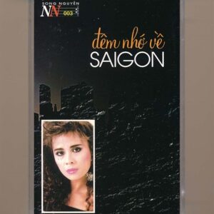 Song Nguyễn Tape 3 - Đêm Nhớ Về Sài Gòn (KGTUS)