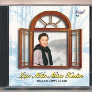 Tóc Mây CD8 - Lạc Mất Mùa Xuân - Chung Tử Lưu (KGTH9)
