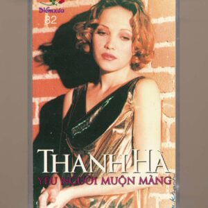 Diễm Xưa Tape 82 - Yêu Người Muộn Màng - Thanh Hà (KGTUS)