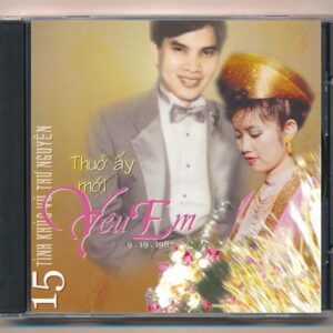 Hồ Ngọc Minh CD - 15 Tình Khúc Vũ Thư Nguyên - Thuở Ấy Mới Yêu Em (KGTH9)