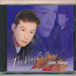 Anh Dũng CD – Thu Vàng Có Chàng (KGDH)