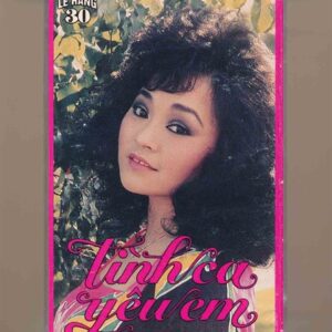 Lệ Hằng Tape 30 - Tình Ca Yêu Em - Hương Lan (Băng Trong, KHÔNG BÌA GỐC) KGFR