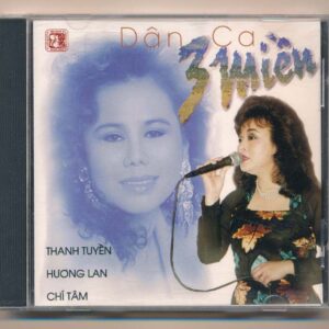 GNCD111 - Dân Ca 3 Miền - Thanh Tuyền - Hương Lan - Chí Tâm (Phôi A) KGTH9