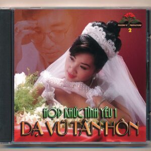 Phượng Vĩ CD2 - Hợp Khúc Tình Yêu 1 - Dạ Vũ Tân Hôn (3 Góc)