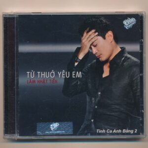 ASIACD269 - Từ Thuở Yêu Em - Tình Ca Anh Bằng 2