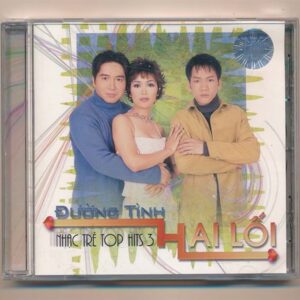 TNCD220 – Top Hits 3 – Đường Tình Hai Lối (KHÔNG BÌA TRƯỚC GỐC)