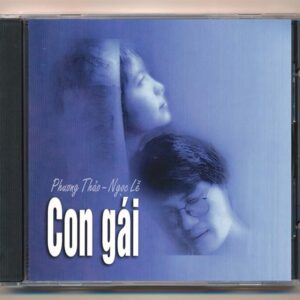 Ngọc Lễ CD - Con Gái - Phương Thảo - Ngọc Lễ (ADCA)