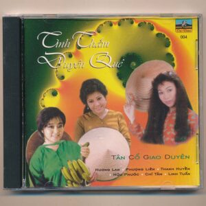 Ca Dao CD4 - Tân Cổ Giao Duyên - Tình Thắm Duyên Quê (Trầy) KGTUS