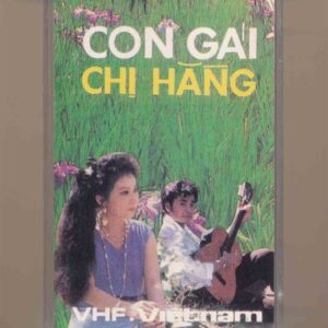 Cải Lương Tape - Con Gái Chị Hằng (KGFR)