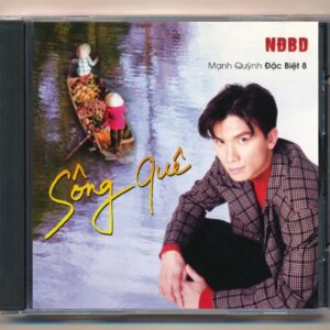 NDBDCD – Sông Quê – Mạnh Quỳnh Đặc Biệt 8 (ADCA, KHÔNG BÌA TRƯỚC GỐC)