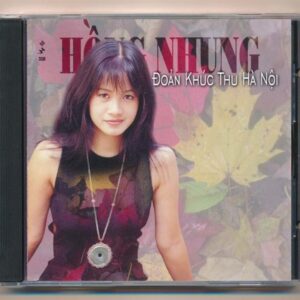 Mưa Hồng CD358 - Đoản Khúc Thu Hà Nội - Hồng Nhung (CDV, Trầy) KGTH9