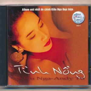 Thanh Long CD1 - Tình Nồng - Kiều Nga - Andy Tú